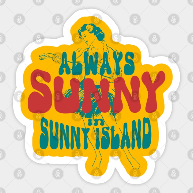 Always sunny in sunny island Sticker by SpaceWiz95